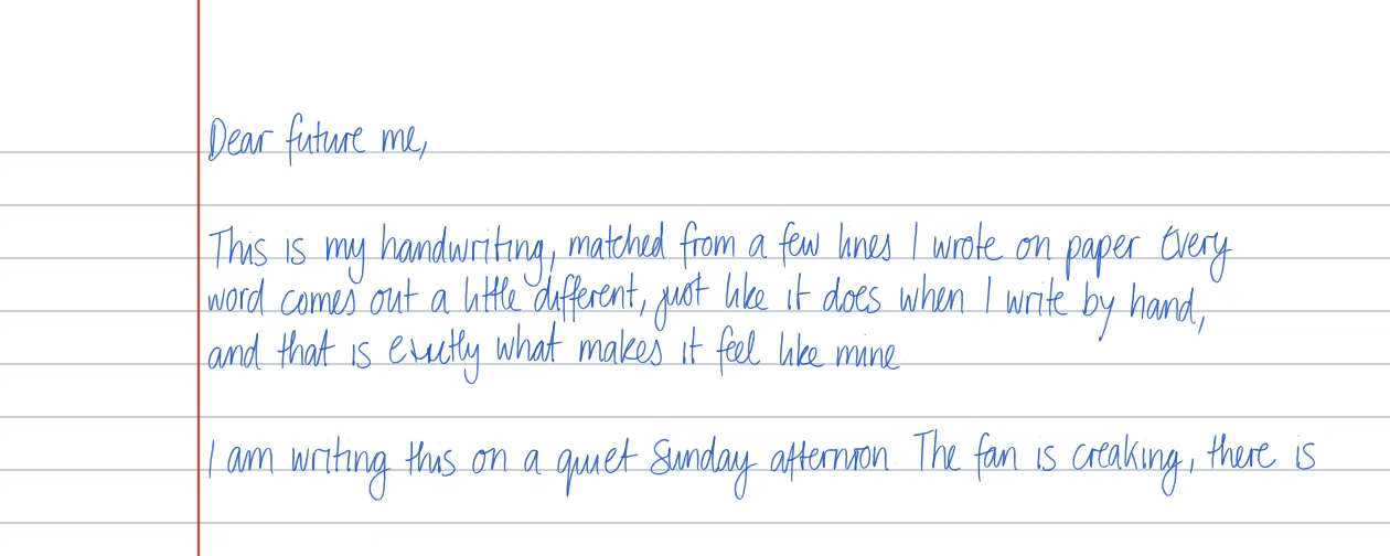 My handwriting handwritten by Deepscribble on Exercise Book · A4 8 mm Feint